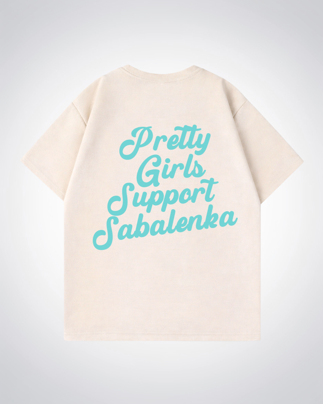 Pretty Girls Support Sabalenka Oversized Shirt - Beige Back (Designed)