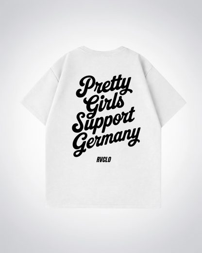 Pretty Girls Support Germany Oversized Shirt - White Back (Designed)