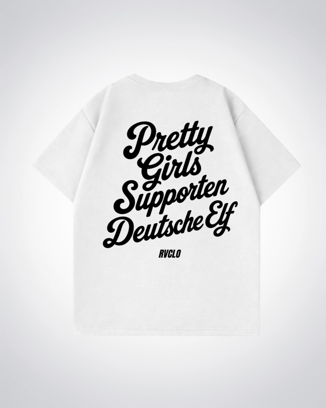 Pretty Girls supporten Deutsche Elf Oversized Shirt - White Back (Designed)
