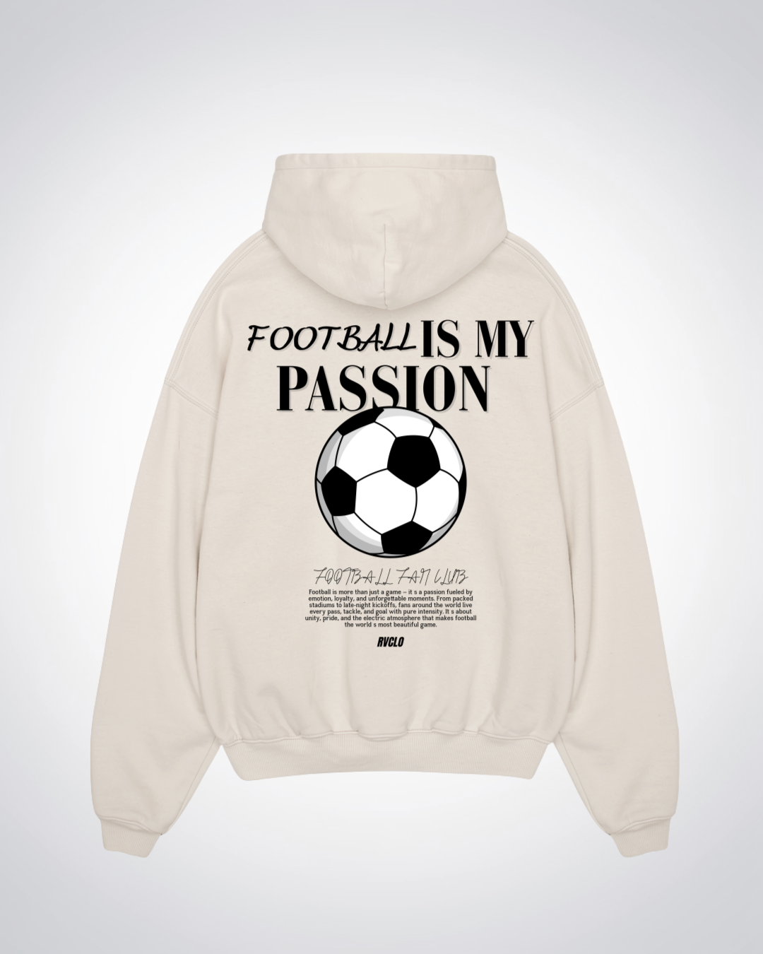 Football Is my passion Oversized Hoodie - Beige Back (Designed)
