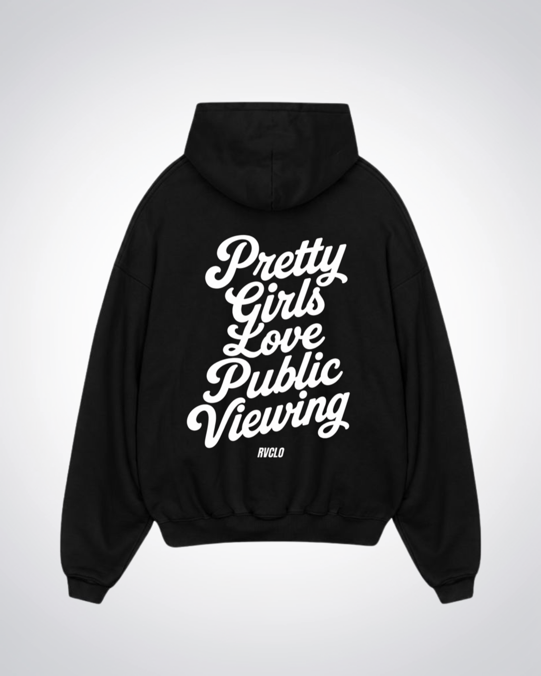 Pretty Girls Love Puplic Viewing Oversized Hoodie - Black Back (Designed)