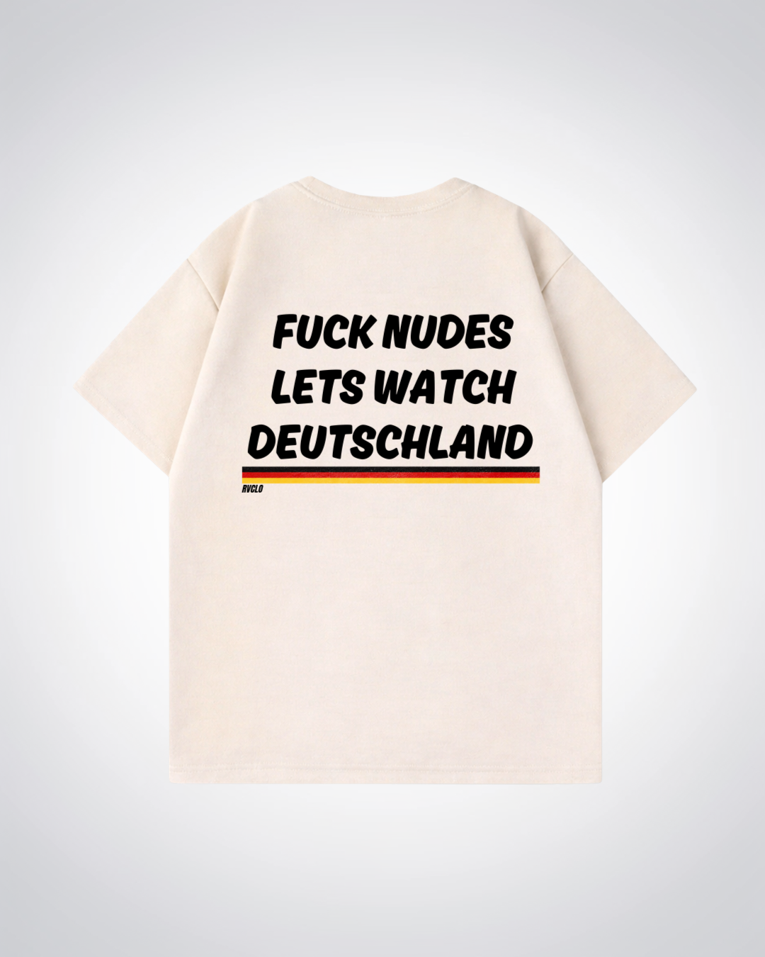 Lets watch Deutschland Oversized Shirt - Beige Back (Designed)
