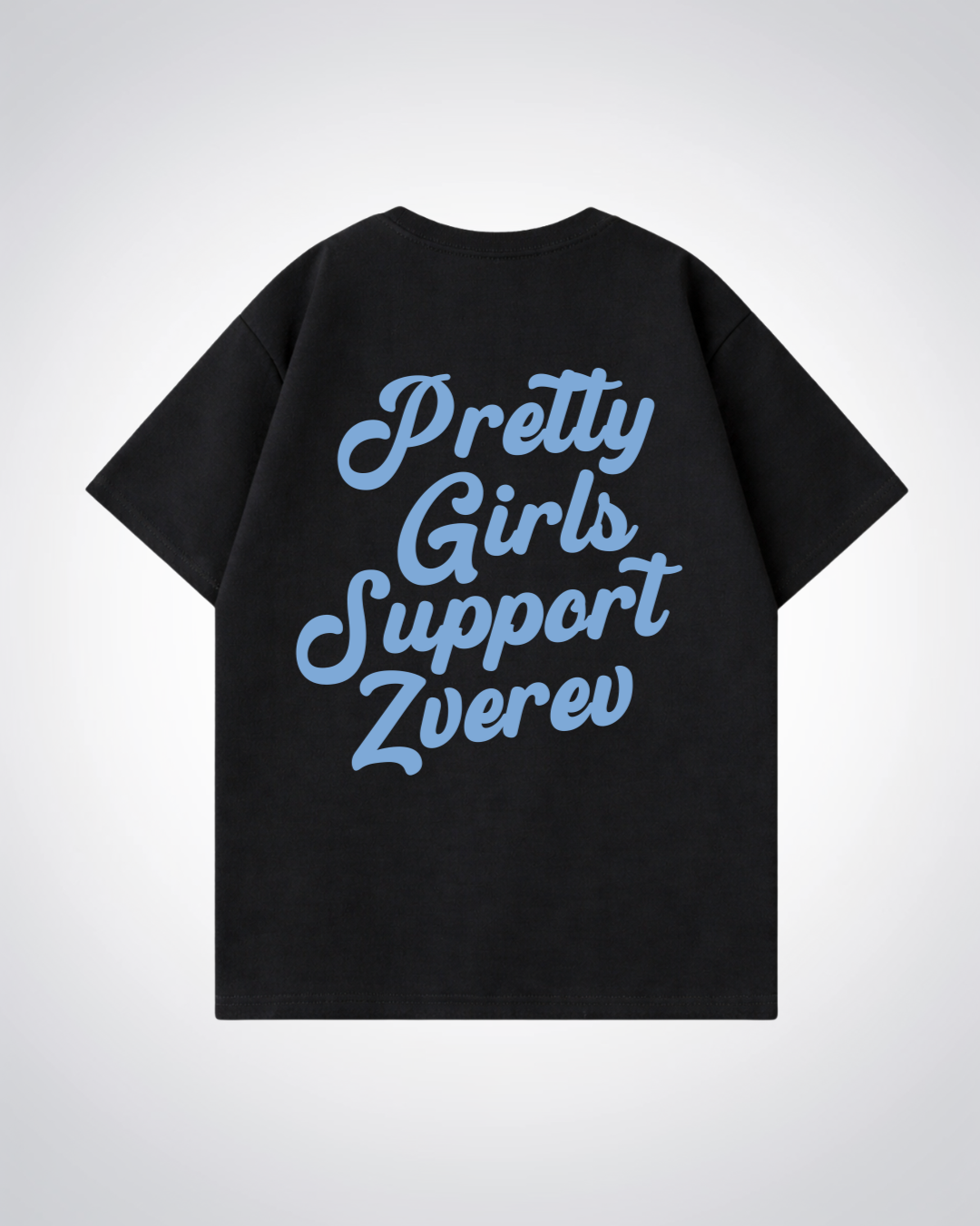 Pretty Girls Support Zverev  Oversized Shirt  - Black Back (Designed)