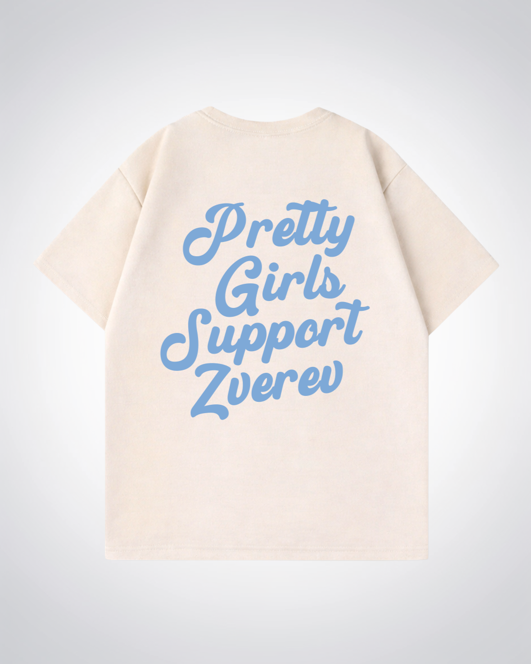 Pretty Girls Support Zverev  Oversized Shirt  - Beige Back (Designed)
