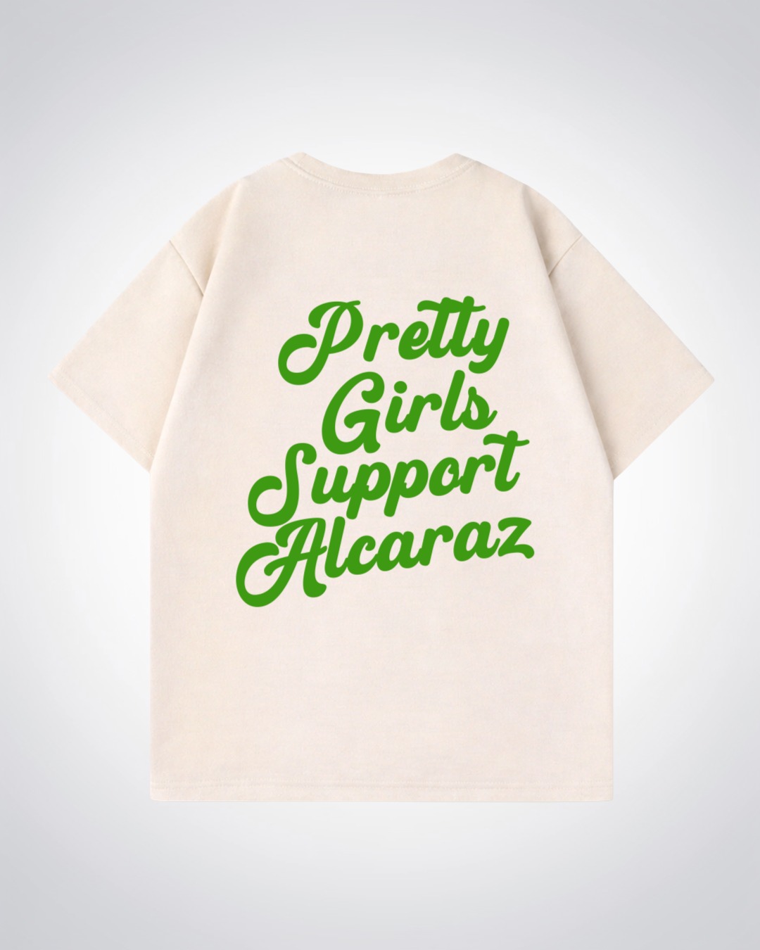 Pretty Girls Support Alcaraz Oversized Shirt  - Beige Back (Designed)