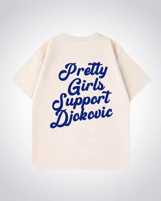 Pretty Girls Support Djokovic Oversized Shirt  - Beige Back (Designed)