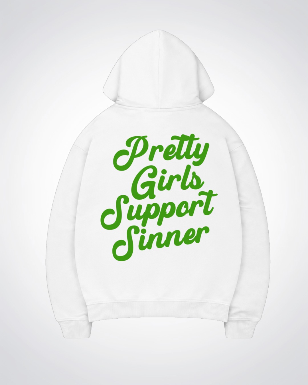 Pretty Girls Support Sinner Oversized Hoodie - White Back (Designed)