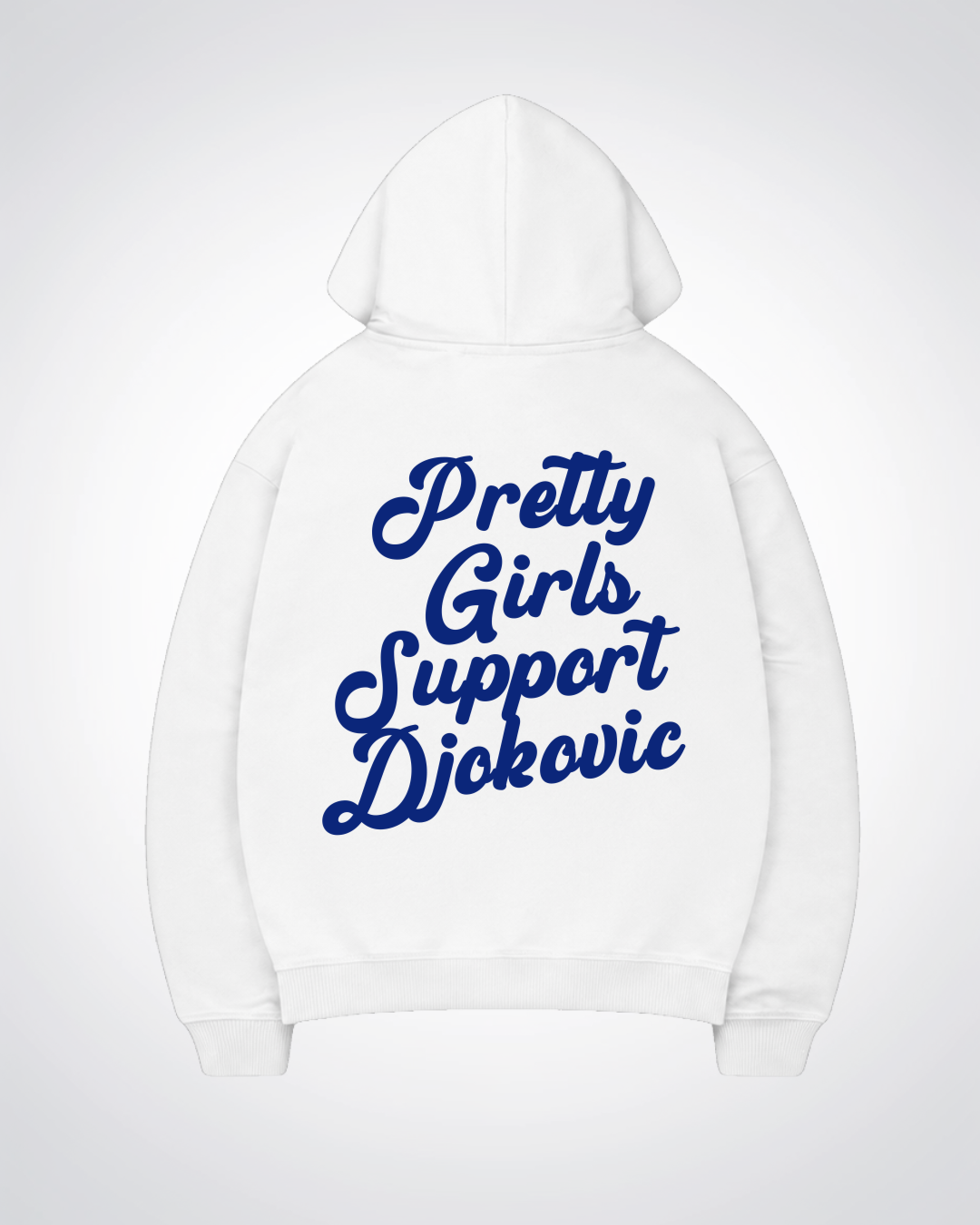 Pretty Girls Support Djokovic Oversized Hoodie - White Back (Designed)