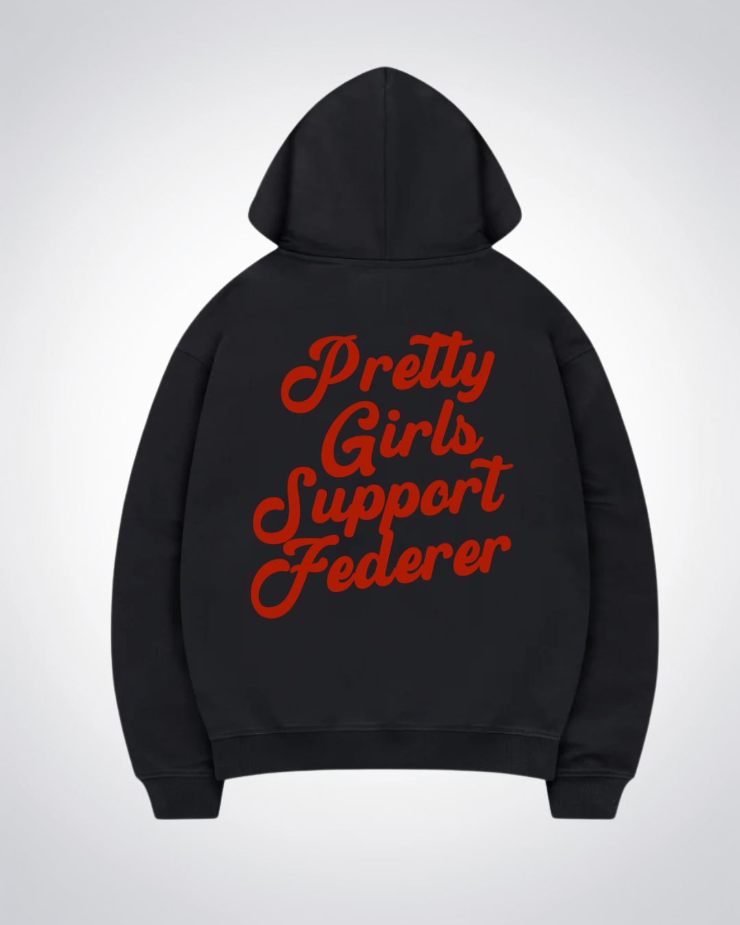 Pretty Girls Support Federer Oversized Hoodie - Black Back (Designed)