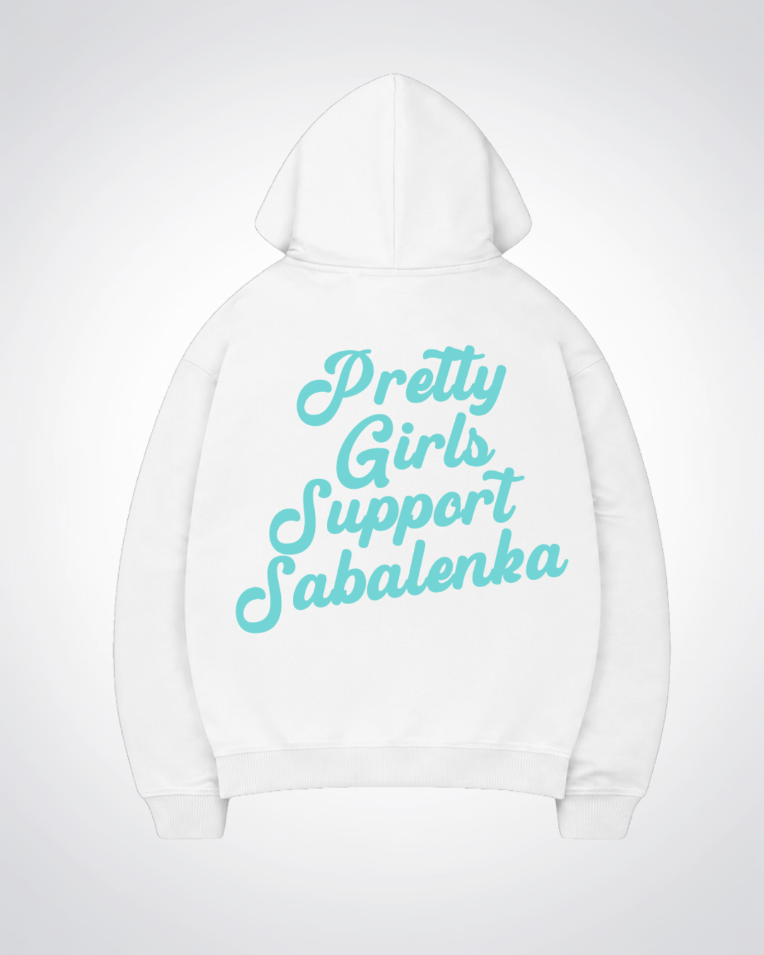Pretty Girls Support Sabalenka Oversized Hoodie - White Back (Designed)