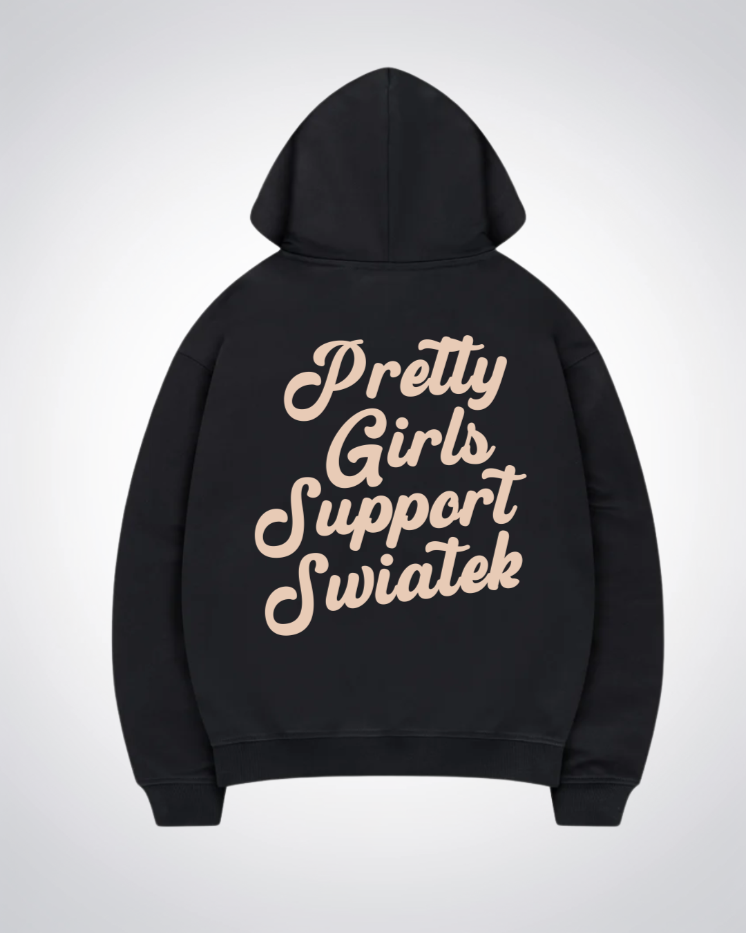 Pretty Girls Support Swiatek Oversized Hoodie - Black Back (Designed)
